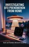 Dakota Frandsen - Investigating UFO Phenomenon from Home
