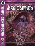 Edwin Nagy, Necromancer Games - Magic Siphon C&C