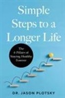 Jason Plotsky - Simple Steps to a Longer Life