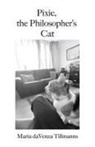 Maria Davenza Tillmanns - Pixie, the Philosopher's Cat