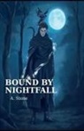 A. Stone - Bound By Nightfall