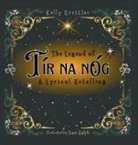 Kelly Grettler, Tiani Ralph - The Legend of Tír Na nÓg - A Lyrical Retelling
