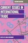 David Greenaway - Current Issues in International Trade