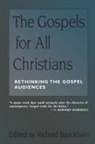 Richard Bauckham - Gospels for All Christians