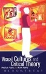 Patrick Fuery - Visual Cultures and Critical Theory
