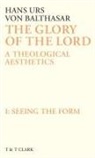 Hans Urs Von Balthasar, von Hans Balthasar, Balthasar Hans Urs von - Glory of the Lord Vol 1