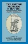 Brendan Bradshaw, John Morrill - The British Problem c.1534-1707