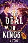 M.K. Lobb - To Deal with Kings