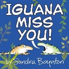 Boynton Sandra - Iguana Miss You!