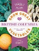 Lorene Edwards Forkner - Grow Great Vegetables in British Columbia