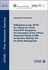 Alessandro Buchmann - Willingness to pay (WTP) for Leisure Air Travel: From WTP Analysis to the Conception of the 3-Plane Interaction Model (3-PIM) as Decision-Making Tool for Airline Management