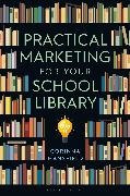 C. L. Mansfield - Practical Marketing for Your School Library