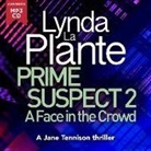 Lynda La Plante, Atkins Rachel - Prime Suspect 2: A Face in the Crowd (Audio book)