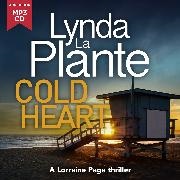 Lynda La Plante,  Bouvard Laurence - Cold Heart (Audio book)