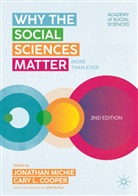 Cary L Cooper, Sir Cary L. Cooper, Jonathan Michie - Why the Social Sciences Matter