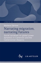 Marlene Gärtner - Narrating migration, narrating futures