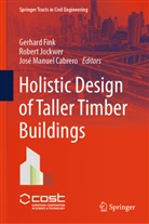 José Manuel Cabrero, Gerhard Fink, Robert Jockwer, José Manuel Cabrero - Holistic Design of Taller Timber Buildings