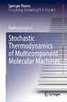 Matthew Leighton - Stochastic Thermodynamics of Multicomponent Molecular Machines