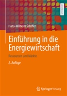 Hans-Wilhelm Schiffer - Einführung in die Energiewirtschaft