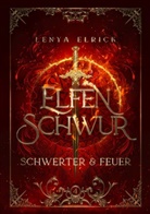 Lenya Elrick, Lenya Elrick - Elfenschwur 4: Schwerter und Feuer
