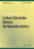 Rashad G Abaszade, Rashad Gabil Abaszade, A K Haghi, A. K. Haghi - Carbon Nanotube Devices for Nanoelectronics