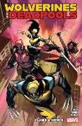 Roge Antonio, Alessandro Cappuccio, Gage Christos, Javier Garron, Ryan North, … - Wolverines & Deadpools: Claws & Mercs