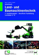 Hermann Meiners, Ralf Siebecker, Stefanie Szeguhn - Arbeitsheft Land- und Baumaschinentechnik