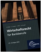 Günter Engel, Günter u a Engel, Viktor Lüpertz, Stefan Reip, Björn Stumpf - Wirtschaftsrecht für Bankberufe
