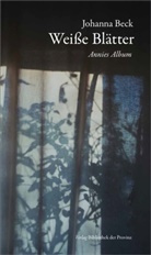 Johanna Beck - Weiße Blätter