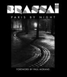 Brassai, Brassa&iuml; - Paris by night