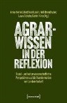 Holl Brandhuber, Holli Brandhuber, Anna Henkel, Matthias Kussin, Laura Scheler - Agrarwissen in der Reflexion
