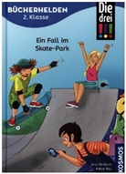 Jule Ambach, Katja Rau - Die drei !!!, Bücherhelden 2. Klasse, Ein Fall im Skate-Park