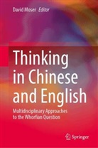 David Moser - Thinking in Chinese and English