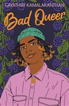 Gayathiri Kamalakanthan - Bad Queer