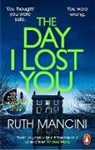 Ruth Mancini - The Day I Lost You