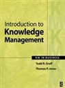 Todd Groff, Todd G. Groff, Thomas Jones, Thomas P. Jones - Introduction to Knowledge Management