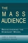 Patricia F Phalen, Patricia F. Phalen, Phalen Patricia F., James Webster - The Mass Audience