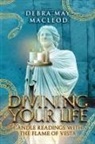 Debra May Macleod - Divining Your Life