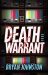 Bryan Johnston - Death Warrant