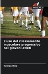 Nathan Hind - L'uso del rilassamento muscolare progressivo nei giovani atleti