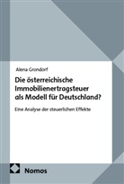 Alena Grondorf - Die österreichische Immobilienertragsteuer als Modell für Deutschland?