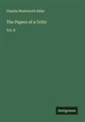 Charles Wentworth Dilke - The Papers of a Critic