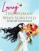 Tracy McNeil - Loving the Woman Who Survived 30 Day Self-Care Workbook