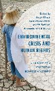 Sk Tarik Ali, Joyjit Ghosh, Samit Kumar Maiti, Sk Tarik Ali, Joyjit Ghosh, … - Environmental Crisis and Human Rights Literary and Cultural Representations