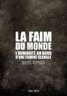 Hugues Stoeckel, Hugues Stokel - La faim du monde : l'humanité au bord d'une famine globale
