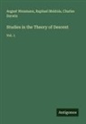 Charles Darwin, Raphael Meldola, August Weismann - Studies in the Theory of Descent