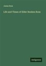 James Ross - Life and Times of Elder Reuben Ross