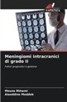 Alaeddine Meddeb, Mouna Rkhami - Meningiomi intracranici di grado II