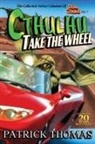 Patrick Thomas - Cthulhu Take The Wheel