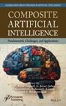 T S Arun Samuel, T. S. Arun Samuel, S. Balamurugan, L Jerart Julus, L. Jerart Julus, P. Kanimozhi... - Composite Artificial Intelligence